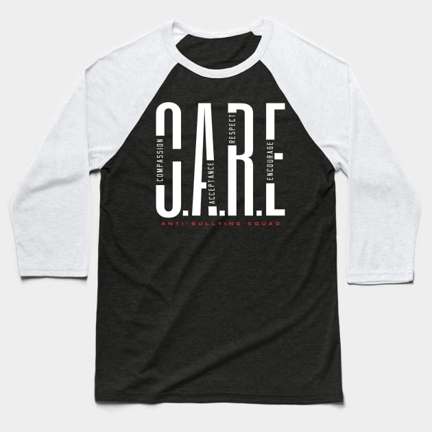 CARE - Compassion. Acceptance. Respect. Encourage. Baseball T-Shirt by happiBod